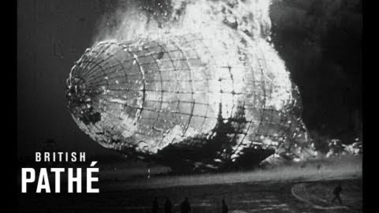 Oh The Humanity Historic Footage Of Hindenburg Disaster