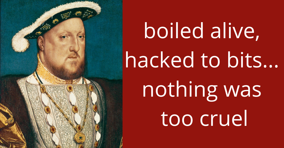 The Most Brutal Executions Ordered By Henry VIII | The Vintage News